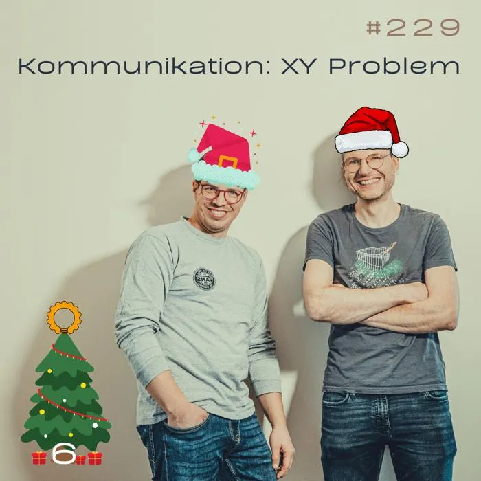Details zur Podcast Episode #229 Fragestellung XY-Problem
