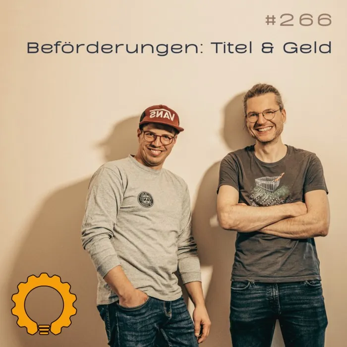 Details zur Podcast Episode #266 Level, Titel, Geld: Die Spielregeln für Beförderungen & Gehälter