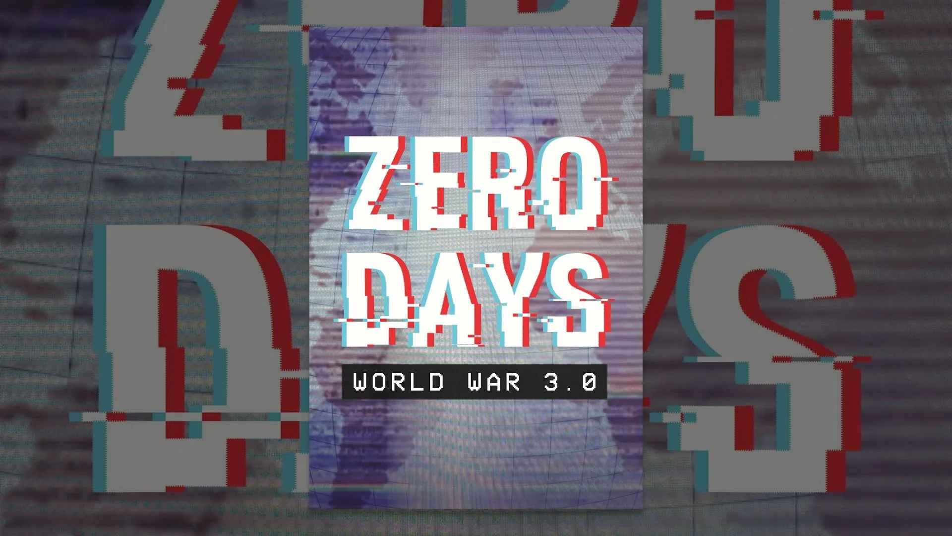 Film Zero Days - World War 3.0